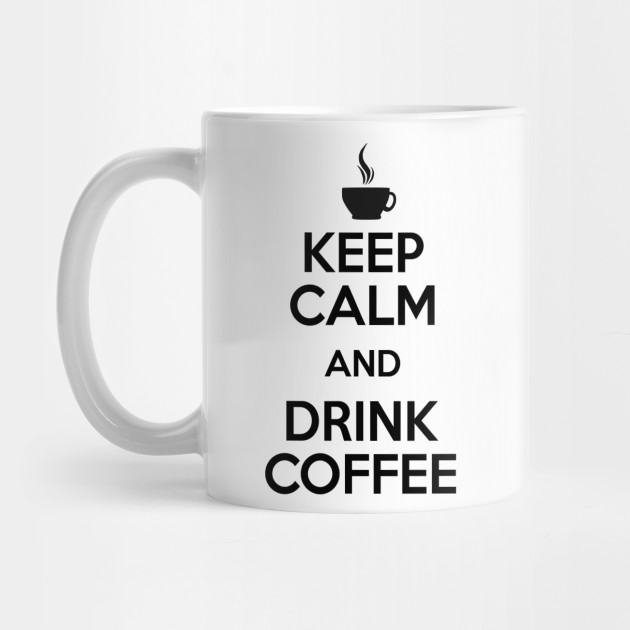 And Maniacreations By Calm Keep Coffee Drink culJ5T3FK1